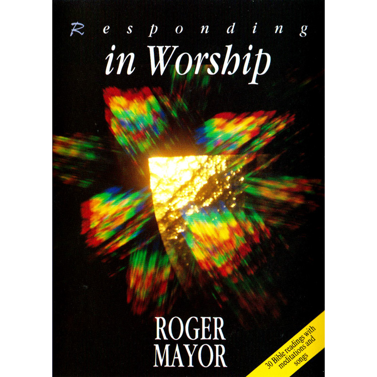 Roger Mayor Responding in Worship