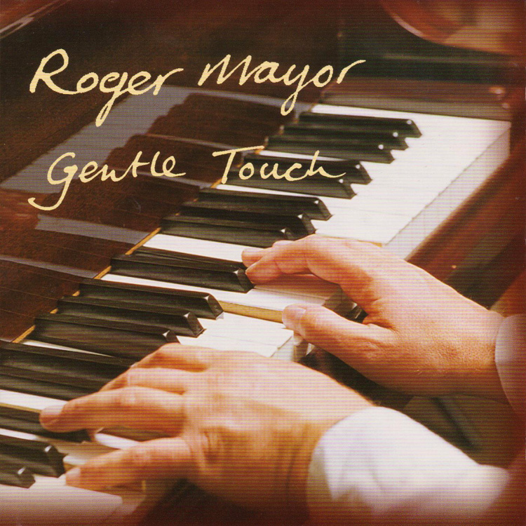Roger Mayor Gentle Touch