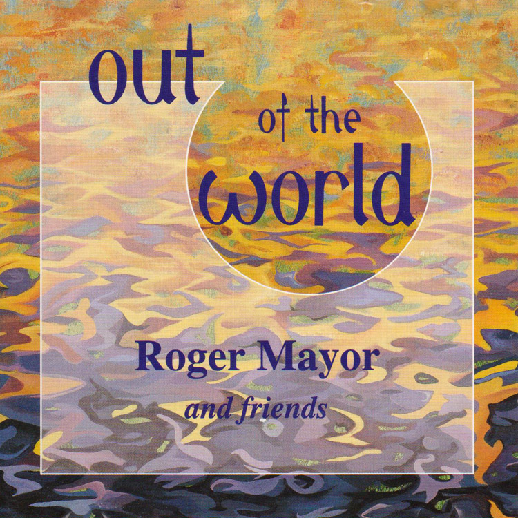 Roger Mayor Out of the World