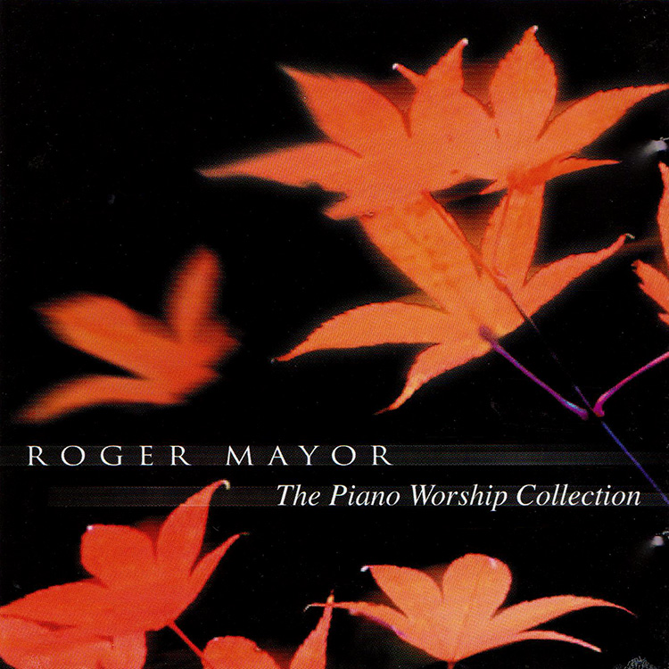 Roger Mayor Piano Worship Collection
